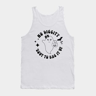 No Diggity Bout To Bag It Up Girl Ghost Girl Halloween Tank Top